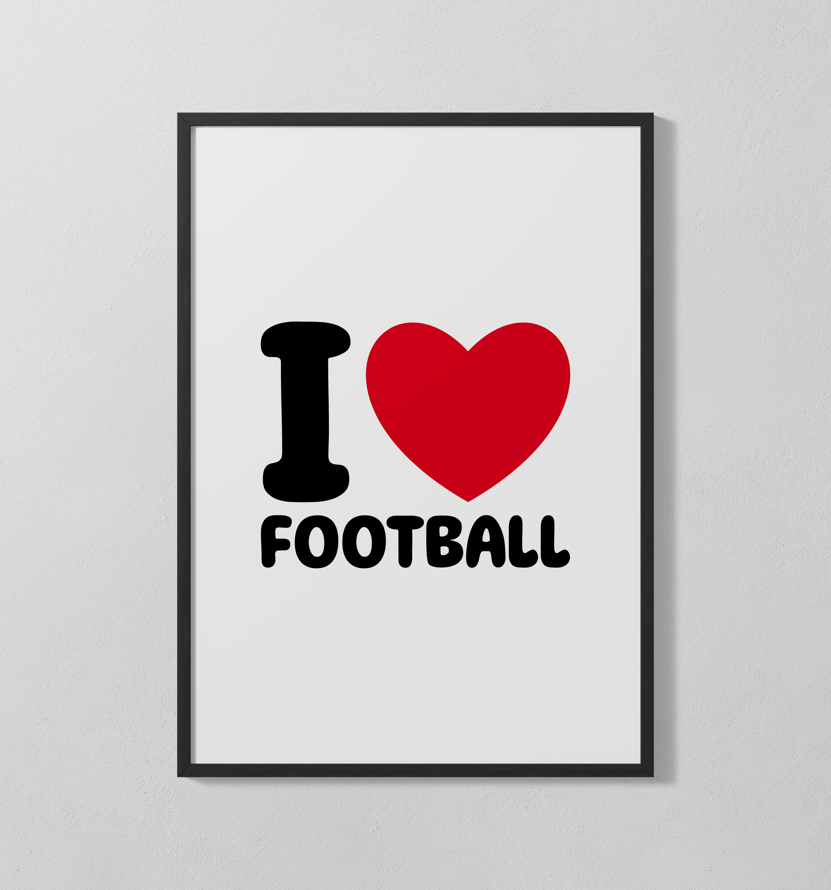 I Love Football | Poster