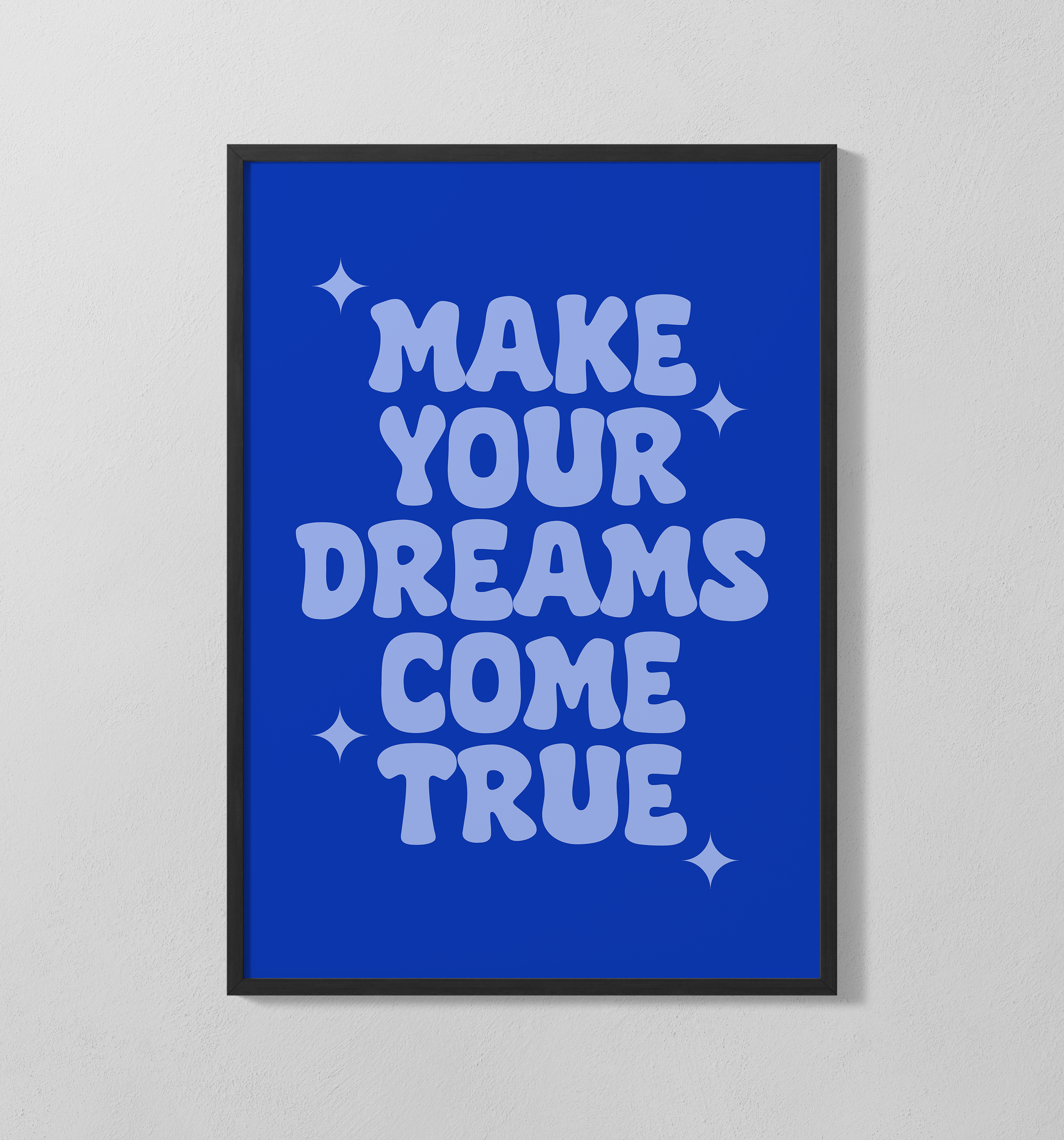 Make Your Dreams Come True | Poster