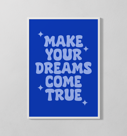 Make Your Dreams Come True | Poster