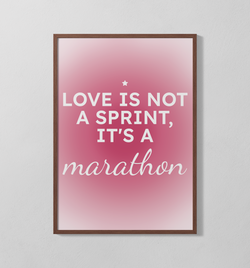 love is not a sprint... | Poster