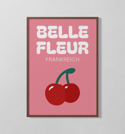 Belle Fleur Frankreich | Poster