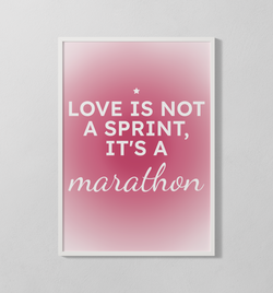 love is not a sprint... | Poster
