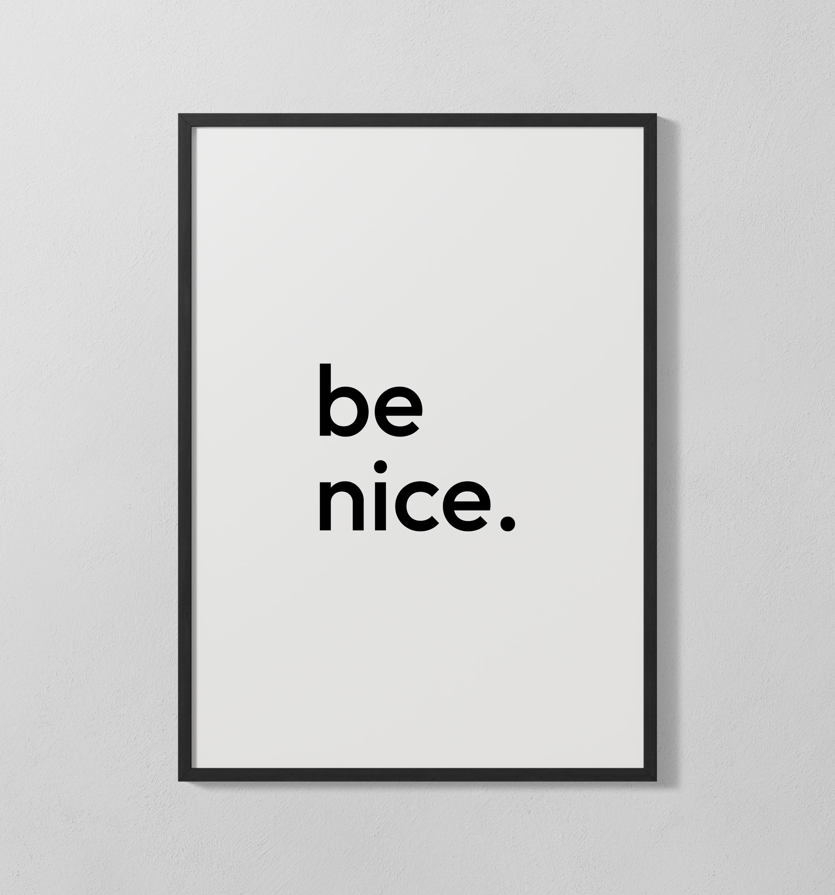 be nice | Poster