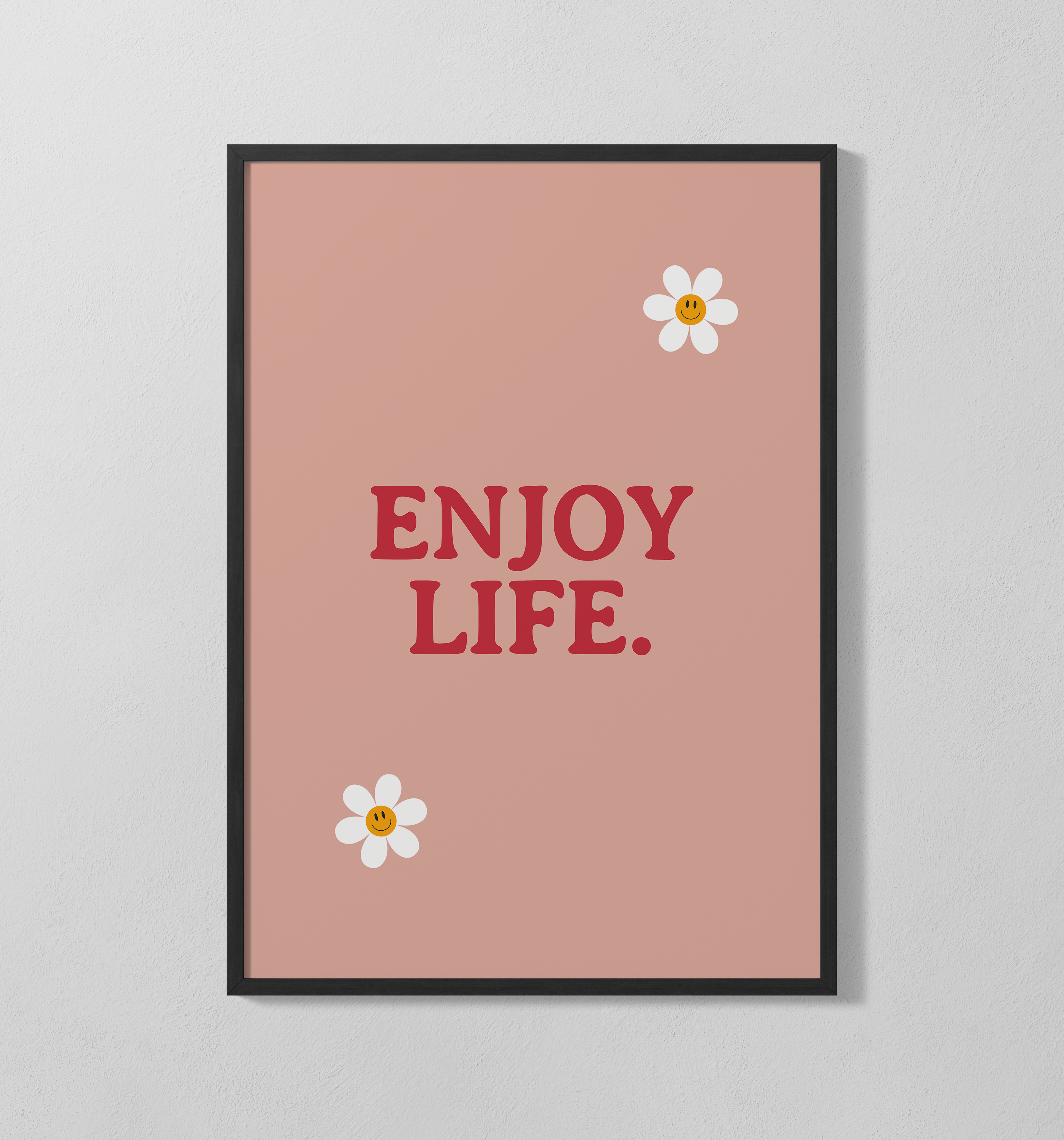 Enjoy Life | Poster