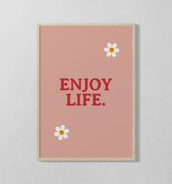 Enjoy Life | Poster