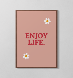 Enjoy Life | Poster