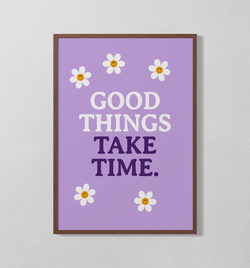 Good Things Take Time | Poster