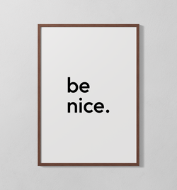 be nice | Poster