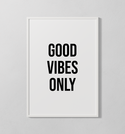 Good Vibes Only | Poster