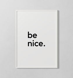 be nice | Poster
