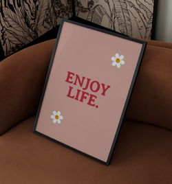 Enjoy Life | Poster