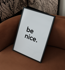 be nice | Poster