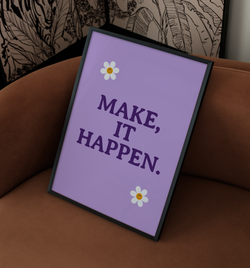 Make It Happen | Poster