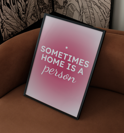 sometimes home is a person | Poster